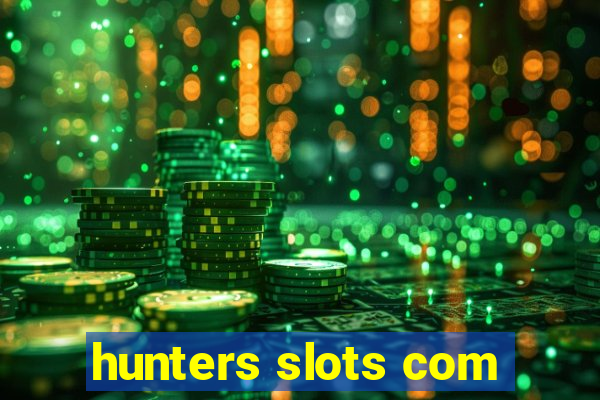 hunters slots com